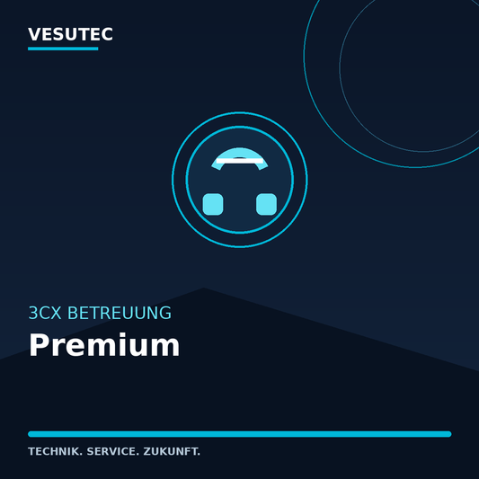 3CX Betreuung Premium – VESUTEC Dienstleistung